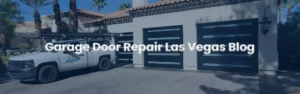 Infinity garage door repair Las Vegas - Blog page