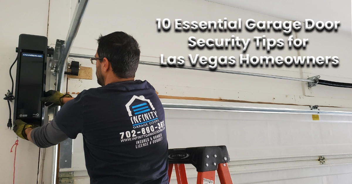 10 Essential Garage Door Security Tips for Las Vegas Homeowners